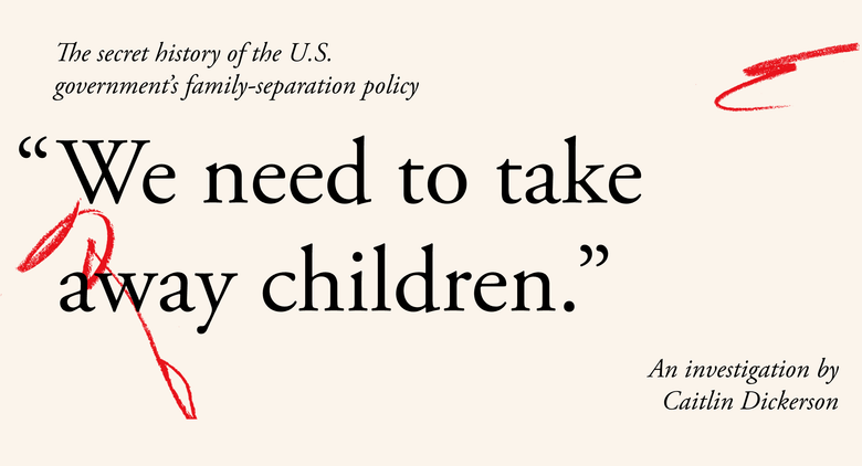"The Secret History of Family Separation"